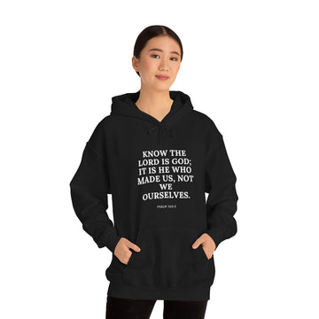 "Know the Lord is God, It is He Who Made Us" Unisex Heavy Blend™ Hooded Sweatshirt